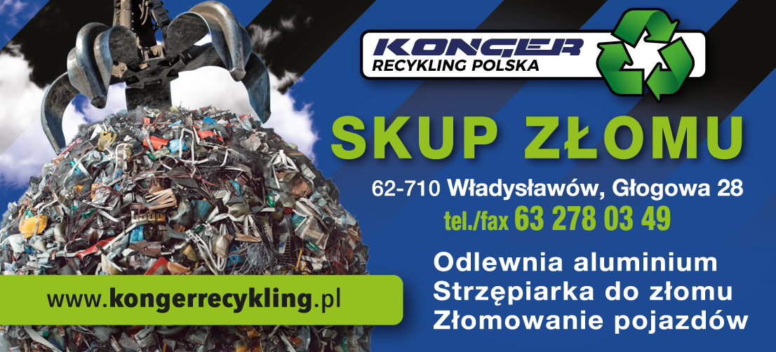 Konger Recykling Polska Sp. z o.o. Władysławów Złomowanie Pojazdów/ Strzępiarka do Złomu/ Skup Złomu