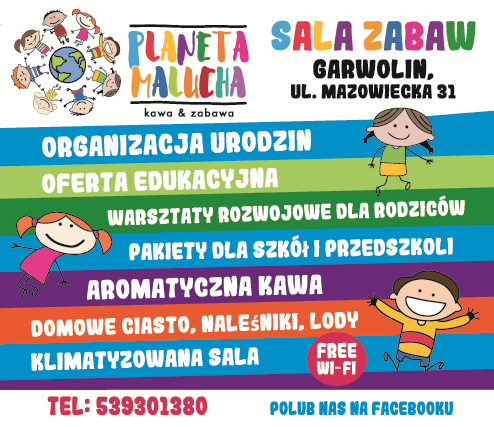 PLANETA MALUCHA Sala Zabaw Garwolin Organizacja Urodzin / Oferta Edukacyjna / Warsztaty