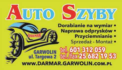 DARMAR Auto Szyby Garwolin Sprzedaż-Montaż/ Dorabianie na Wymiar/ Naprawa Odprysków/ Przyciemnianie