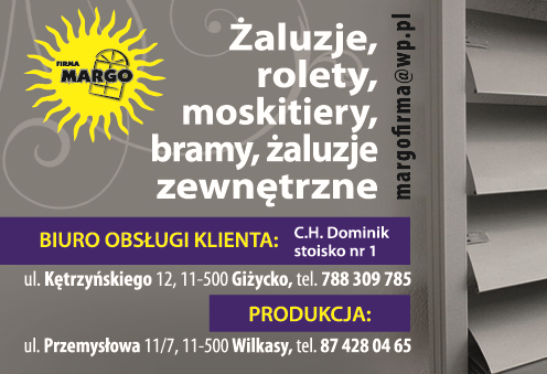 FIRMA "MARGO" Giżycko Żaluzje / Rolety / Moskitiery / Bramy / Żaluzje Zewnętrzne