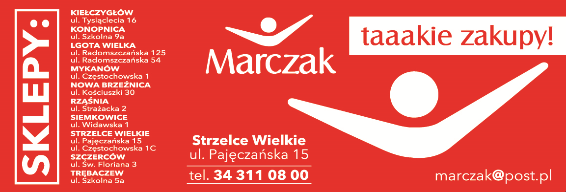 MARCZAK Strzelce Wielkie / Sklepy: Kiełczygłów, Konopnica, Lgota Wielka, Mykanów, Nowa Brzeźnica