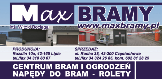 MAX BRAMY inż. Witold Bociąga Częstochowa Bramy / Ogrodzenia / Napędy Do Bram / Rolety