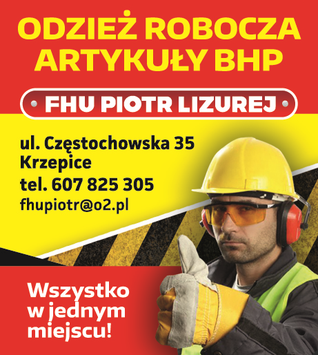 FHU PIOTR LIZUREJ Krzepice Odzież Robocza / Artykuły BHP