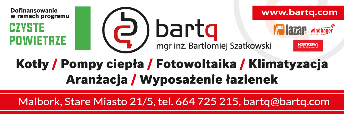 BARTQ mgr inż. Bartłomiej Szatkowski Malbork Kotły / Pompy Ciepła / Fotowoltaika / Klimatyzacja