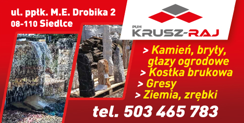 P.U.H. KRUSZ-RAJ Siedlce Kamień / Bryły / Głazy Ogrodowe / Kostka Brukowa / Gresy / Ziemia / Zrębki