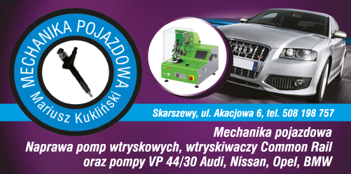 MECHANIKA POJAZDOWA Mariusz Kukliński Skarszewy Naprawa Pomp Wtryskowych / Wtryskiwaczy Common Rail