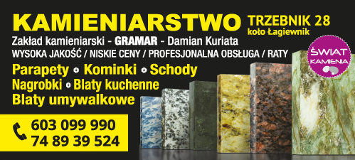 ZAKŁAD KAMIENIARSKI GRAMAR Damian Kuriata Trzebnik Parapety / Kominki / Schody / Nagrobki / Blaty