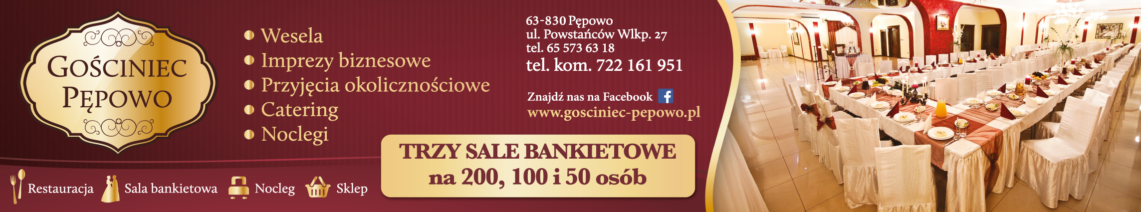 GOŚCINIEC PĘPOWO Restauracja / Catering / Sala Bankietowa / Nocleg / Sklep