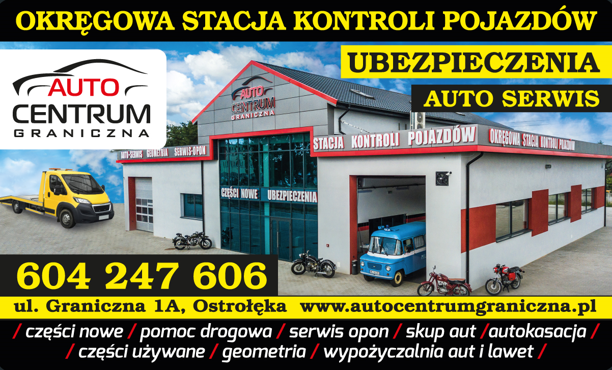 AUTO CENTRUM GRANICZNA Ostrołęka -OKRĘGOWA STACJA KONTROLI POJAZDÓW, UBEZPIECZENIA, AUTO SERWIS