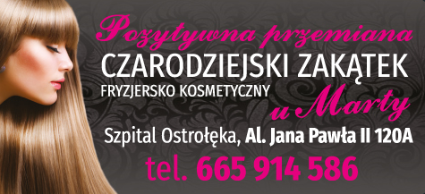 Czarodziejski Zakątek fryzjersko-kosmetyczny u Marty Ostrołęka zaprasza na strzyżenie,koloryzację...