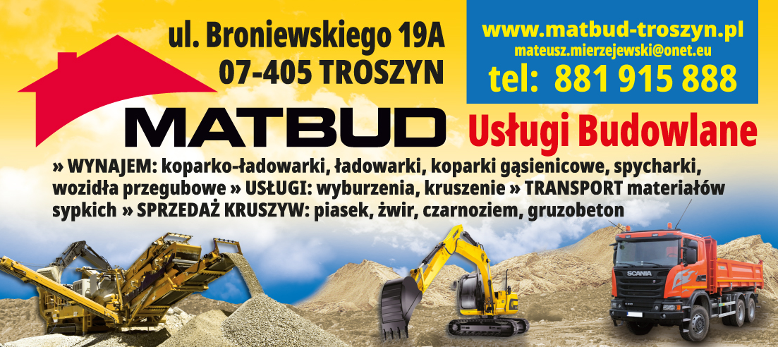 USŁUGI Budowlane MATBUD Troszyn -WYNAJEM koparko-ładowarki, Wyburzenia, Kruszenie,Transport kruszyw