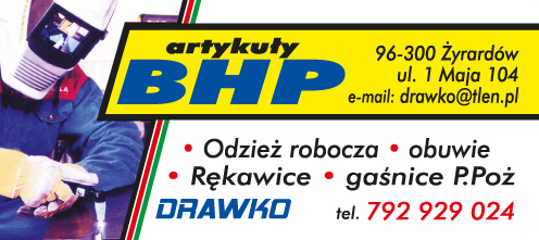 "DRAWKO" Żyrardów Artykuły BHP / Odzież Robocza / Obuwie / Rękawice / Gaśnice P.Poż