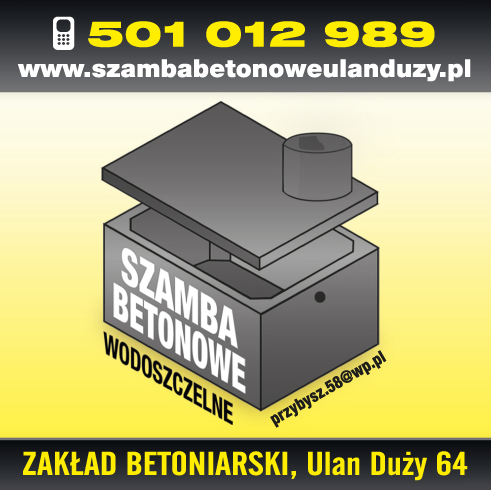 Zakład Betoniarski Grzegorz Przybysz Ulan Duży Szamba Betonowe Wodoszczelne
