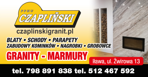 P.P.H.U. CZAPLIŃSKI Iława Blaty / Schody / Parapety / Zabudowy Kominków / Nagrobki / Grobowce