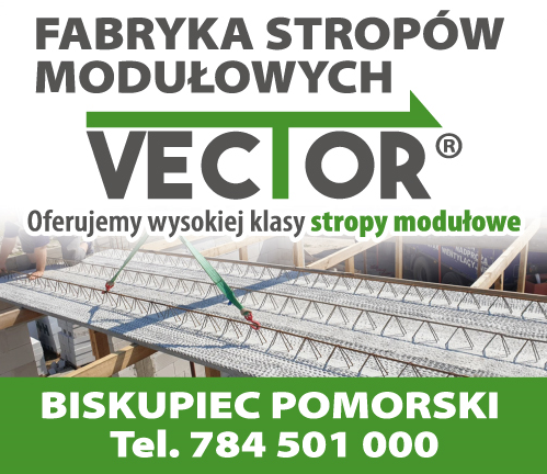 FABRYKA STROPÓW MODUŁOWYCH VECTOR Biskupiec Pomorski Oferujemy Wysokiej Klasy Stropy Modułowe