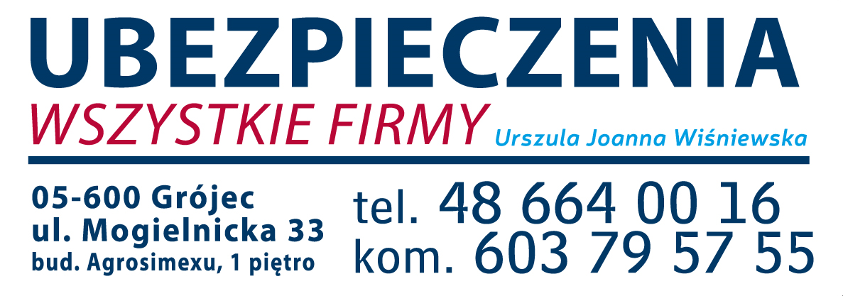 UBEZPIECZENIA Urszula Joanna Wiśniewska Grójec
