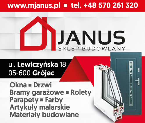 JANUS SKLEP BUDOWLANY Grójec Okna / Drzwi / Bramy Garażowe / Rolety / Parapety / Farby