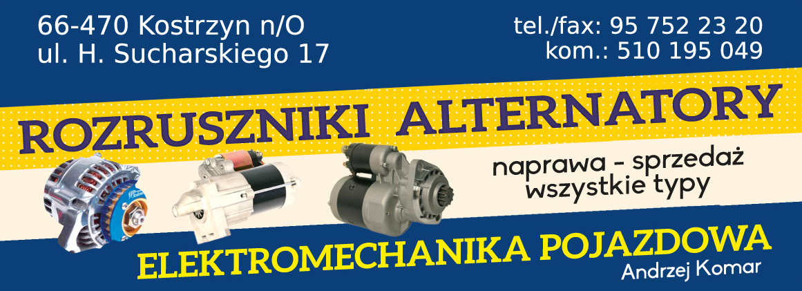 ELEKTROMECHANIKA POJAZDOWA Andrzej Komar Kostrzyn nad Odrą Rozruszniki / Alternatory