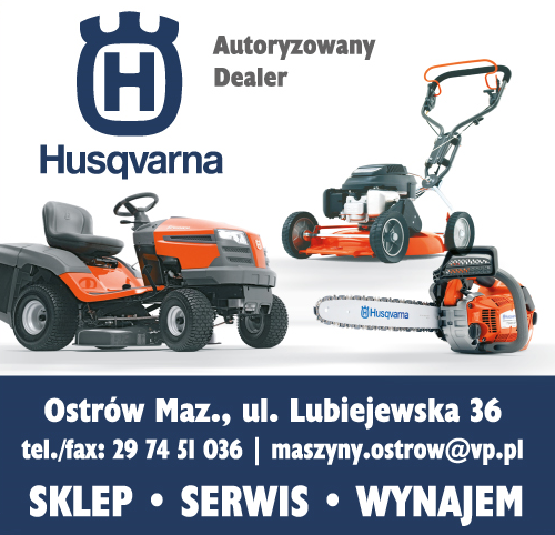 HUSQVARNA Autoryzowany Dealer Ostrów Mazowiecka Sklep / Serwis / Wynajem