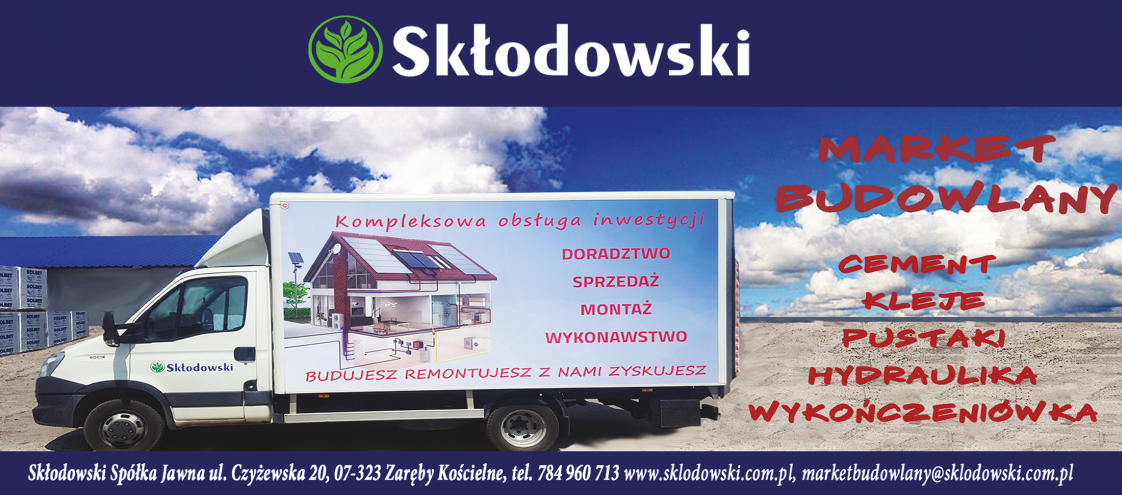 Skłodowski Spółka Jawna Zaręby Kościelne Market Budowlany / Kompleksowa Obsługa Inwestycji