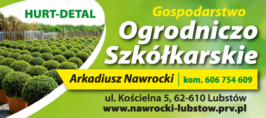 Gospodarstwo Ogrodniczo Szkółkarskie Arkadiusz Nawrocki Lubstów