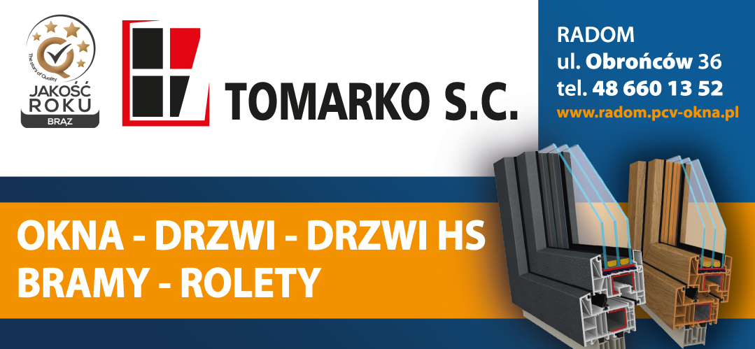 TOMARKO s.c. Radom Okna / Drzwi / Drzwi HS / Bramy / Rolety