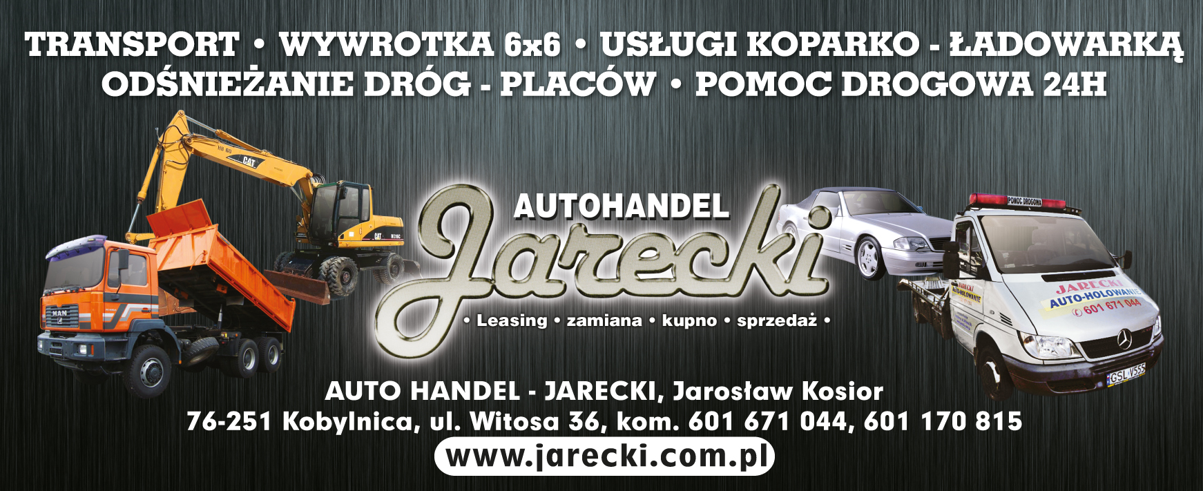 AUTO HANDEL JARECKI Jarosław Kosior Kobylnica Transport/ Usługi Koparko-Ładowarką/ Pomoc Drogowa 24H