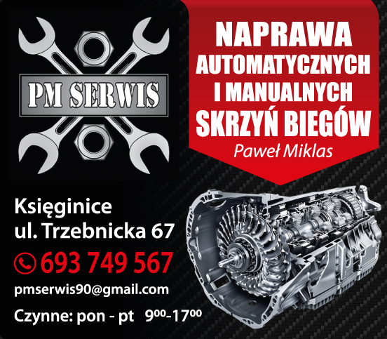 PM SERWIS Paweł Miklas Księgienice Naprawa Automatycznych i Manualnych Skrzyń Biegów 