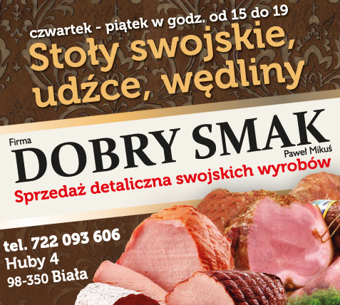 Firma "DOBRY SMAK" Paweł Mikuś Biała Sprzedaż Detaliczna Swojskich Wyrobów / Stoły Swojskie / Udźce 
