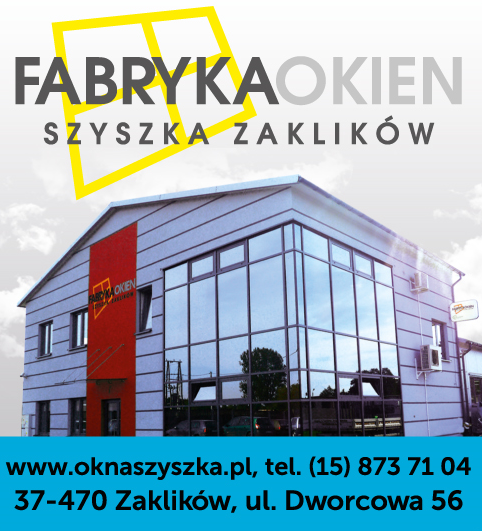 FABRYKA OKIEN SZYSZKA Zaklików Produkcja Stolarki PCV
