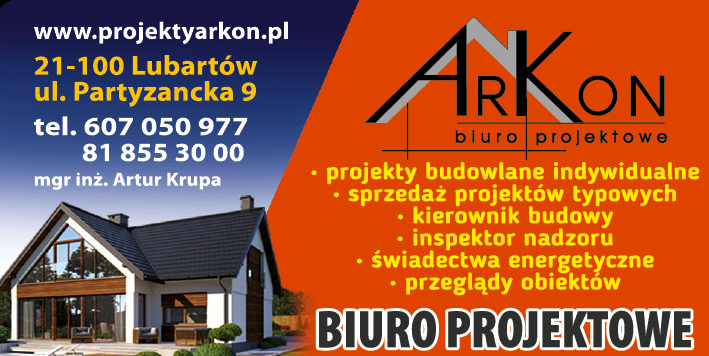 Arkon Artur Krupa Lubartów Biuro Projektowe / Projekty Budowlane Indywidualne / Kierownik Budowy