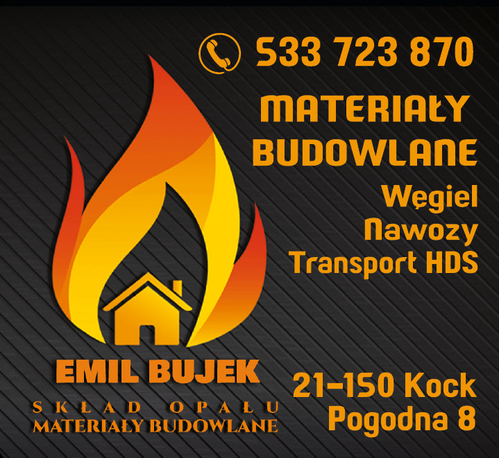 EMIL BUJEK Kock Materiały Budowlane / Skład Opału / Węgiel / Nawozy / Transport HDS