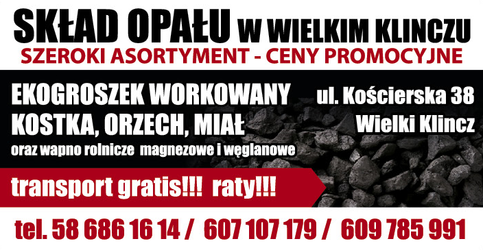 SKŁAD OPAŁU W WIELKIM KLINCZU Ekogroszek Workowany / Kostka / Orzech / Miał / Wapno Rolnicze