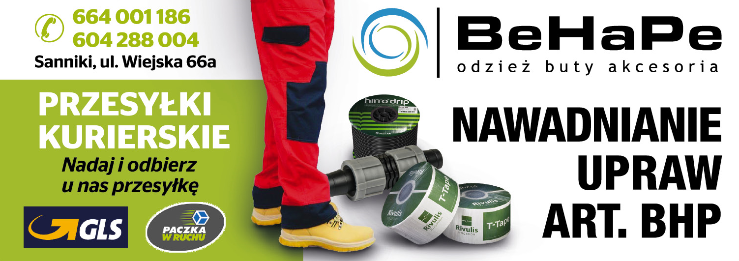 BeHaPe Sp. z o.o. Sanniki Odzież/ Buty/ Akcesoria/ Art. BHP/ Nawadnianie Upraw/ Przesyłki Kurierskie