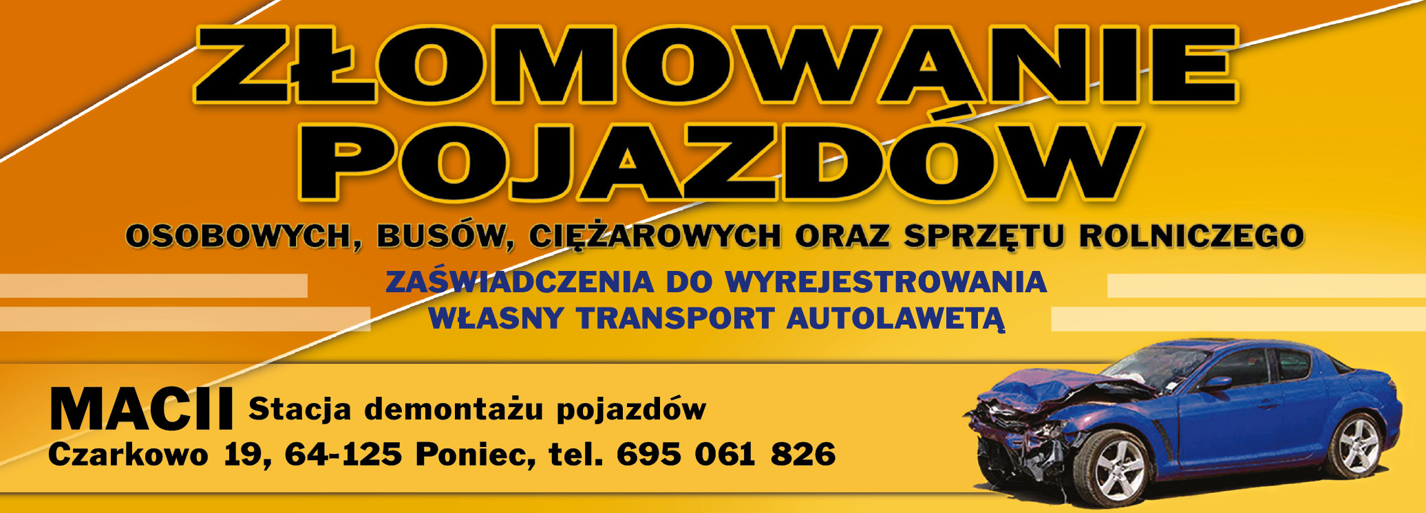 MACII Stacja Demontażu Pojazdów Czarkowo Złomowanie Pojazdów Osobowych / Busów / Ciężarowych 