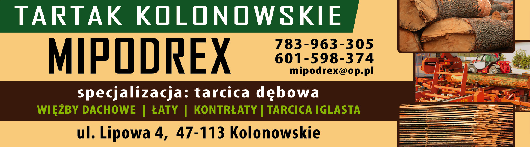 MIPODREX Kolonowskie Tartak / Więźby Dachowe / Łaty / Kontrłaty / Tarcica Iglasta