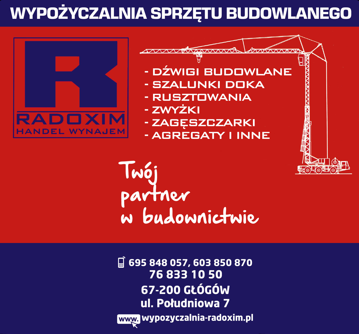 RADOXIM Głogów Wypożyczalnia Sprzętu Budowlanego / Dźwigi Budowlane / Szalunki Doka / Rusztowania