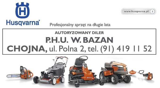 P.H.U. W. BAZAN Chojna Autoryzowany Diler Husqvarna ®