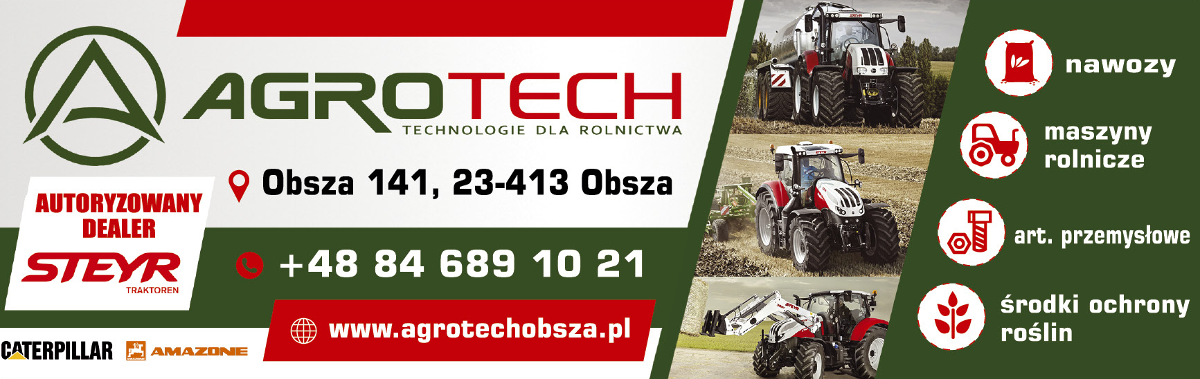 AGROTECH TECHNOLOGIE DLA ROLNICTWA Obsza Maszyny Rolnicze / Art. Przemysłowe / Nawozy 