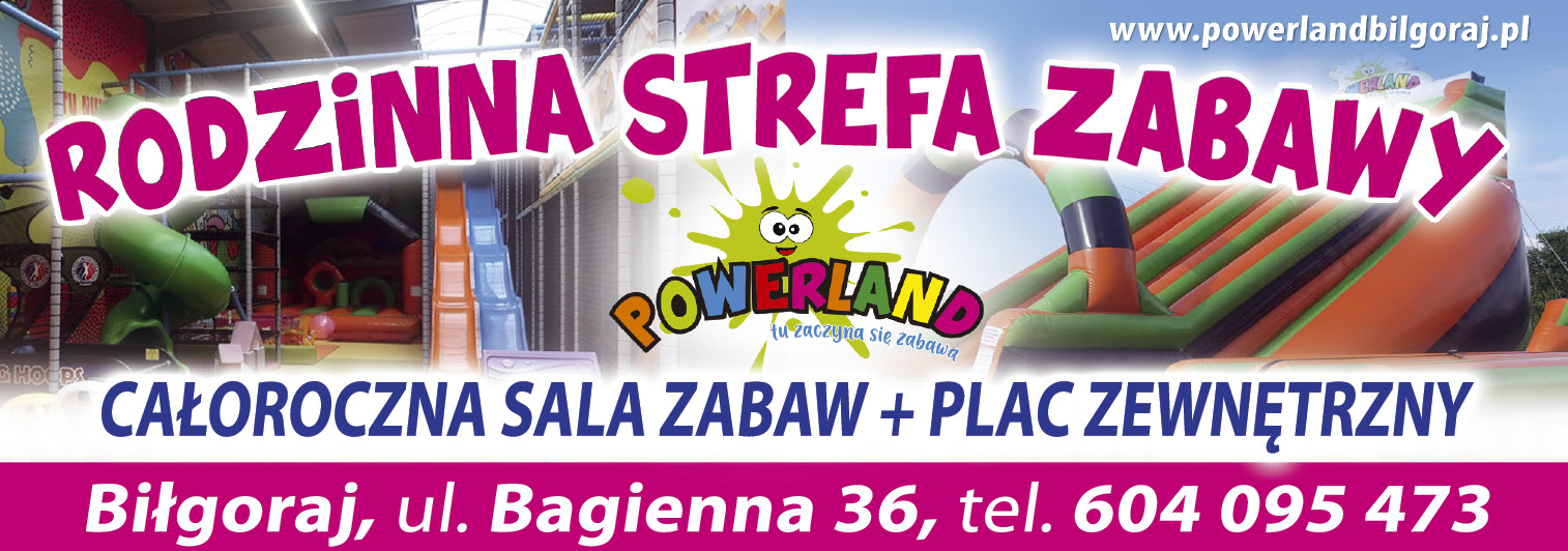 POWERLAND Biłgoraj Rodzinna Strefa Zabawy / Całoroczna Sala Zabaw + Plac Zewnętrzny 