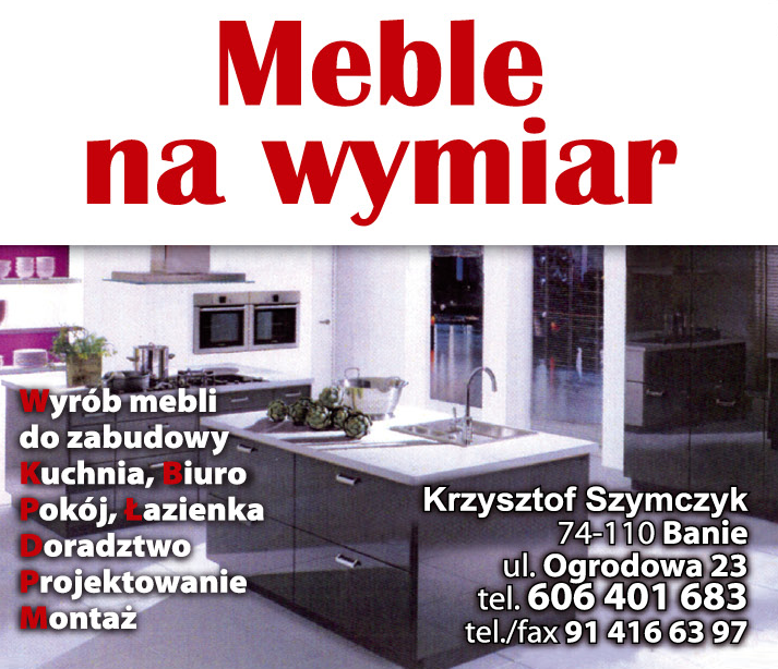 MEBLE NA WYMIAR Krzysztof Szymczyk Banie Wyrób Mebli Do Zabudowy/ Doradztwo/ Projektowanie/ Montaż