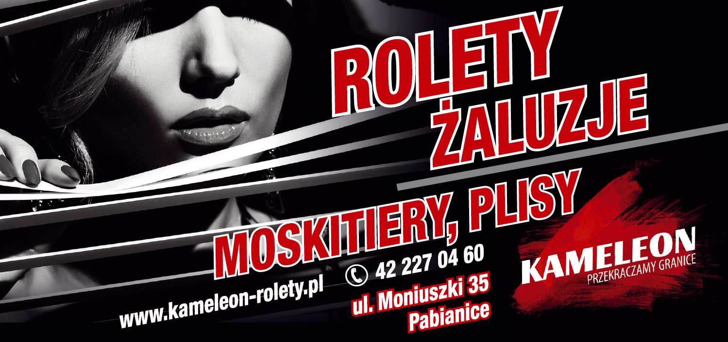 KAMELEON Pabianice Rolety / Żaluzje / Moskitiery / Plisy