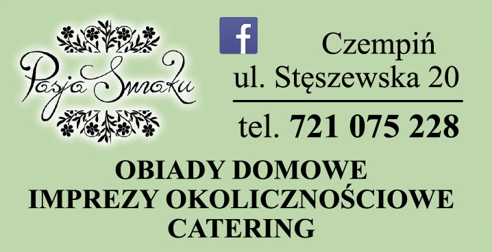 PASJA SMAKU Czempiń Obiady Domowe / Imprezy Okolicznościowe / Catering 