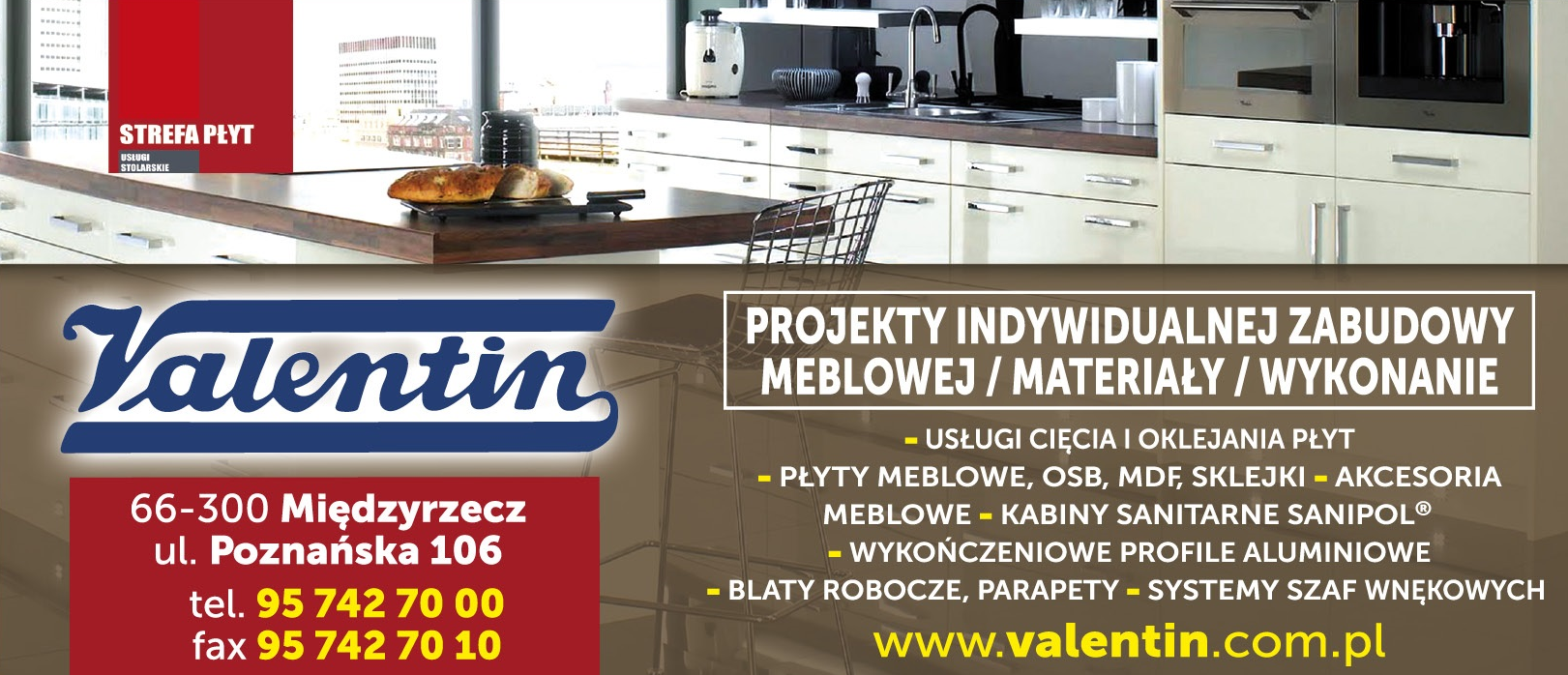 VALENTIN Sp. z o.o. Międzyrzecz Usługi Cięcia i Oklejania Płyt / Płyty Meblowe / Akcesoria Meblowe
