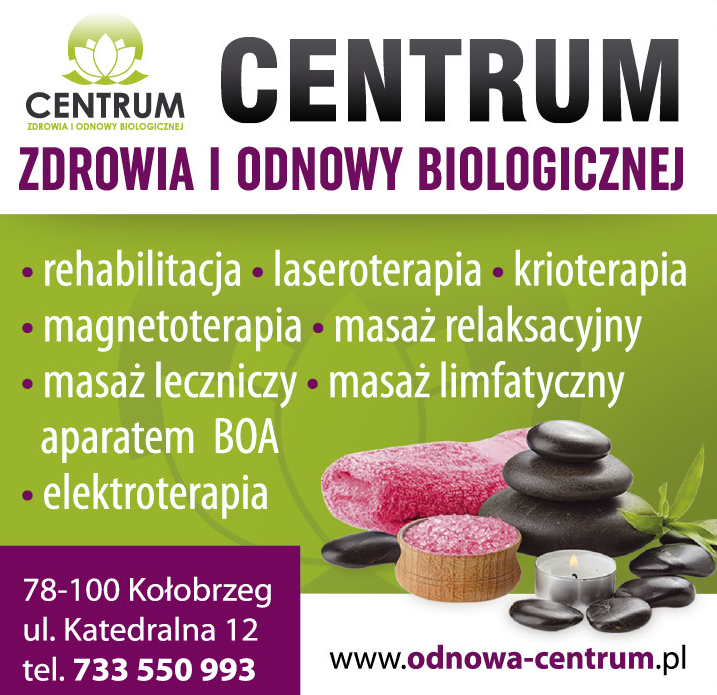 CENTRUM ZDROWIA I ODNOWY BIOLOGICZNEJ Kołobrzeg Rehabilitacja / Laseroterapia / Krioterapia 