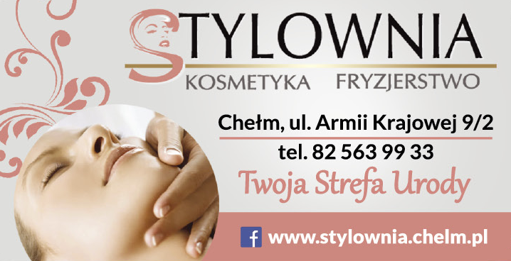 STYLOWNIA Chełm Kosmetyka / Fryzjerstwo / Twoja Strefa Urody