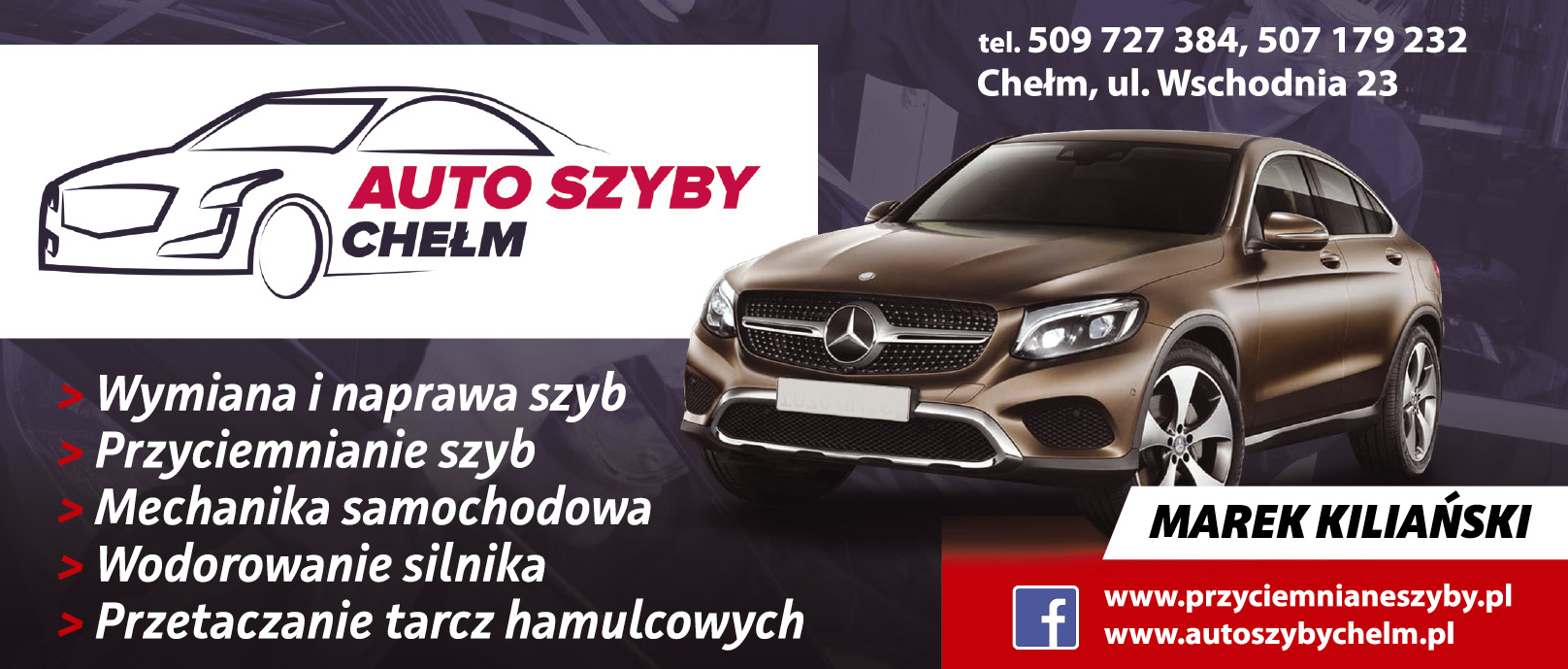 AUTO SZYBY CHEŁM Marek Kiliański Wymiana i Naprawa Szyb/ Przyciemnianie Szyb/ Mechanika Samochodowa
