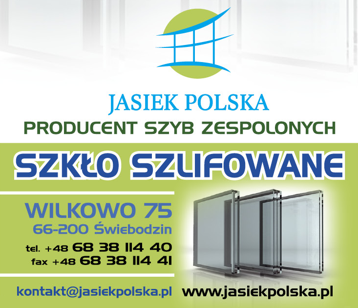 JASIEK POLSKA Sp. z o.o. Wilkowo Szyby Zespolone / Pojedyncze / Specjalne 