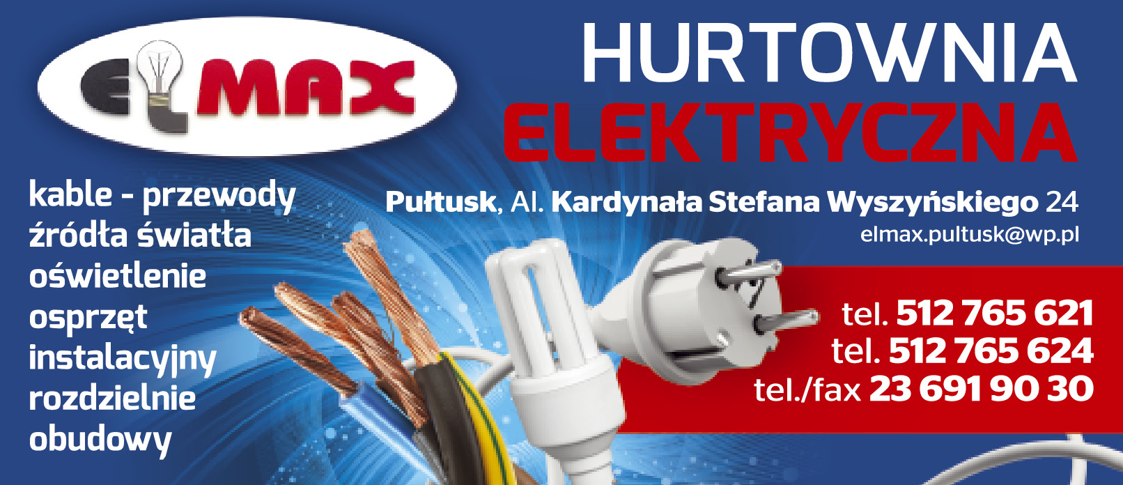 FHU "ELMAX" Hurtownia Elektryczna Pułtusk Oświetlenie / Osprzęt Instalacyjny Rozdzielnie / Obudowy