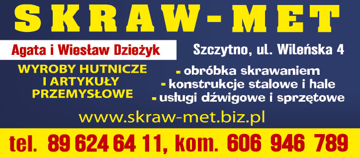 SKRAW-MET Agata i Wiesław Dzieżyk Szczytno Wyroby Hutnicze i Artykuły Przemysłowe 